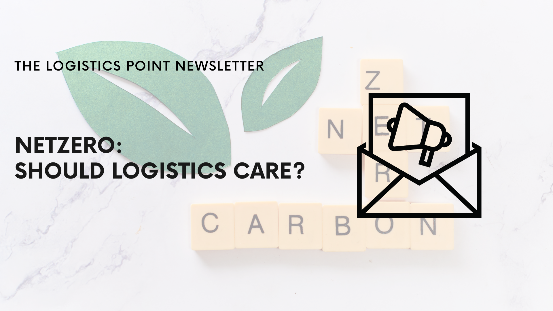 NetZero: Should Logistics Care?